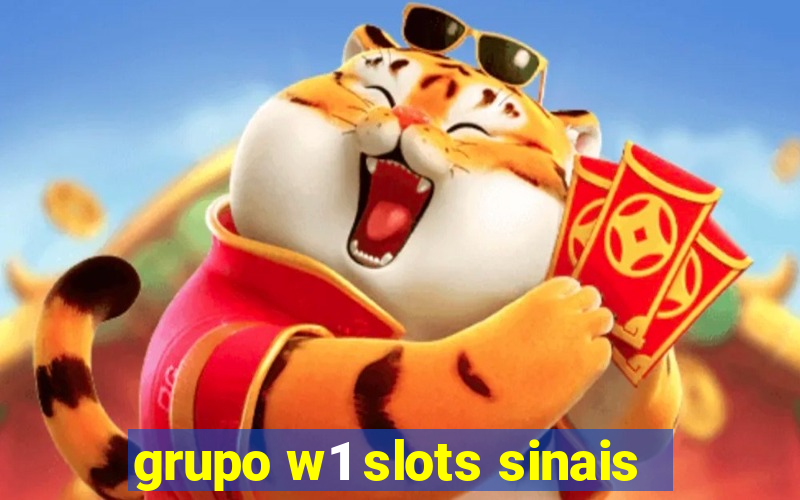 grupo w1 slots sinais